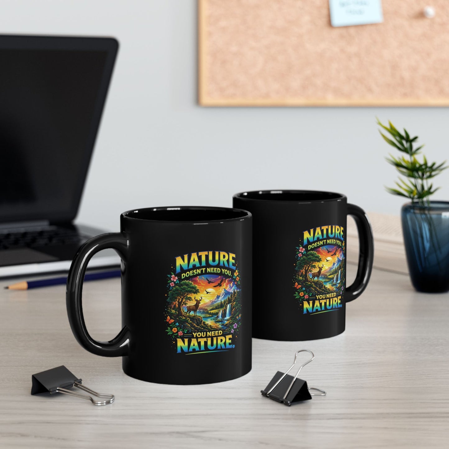 Nature Mug — "Nature Doesn't Need You, You Need Nature" Scenic Wildlife Coffee Cup