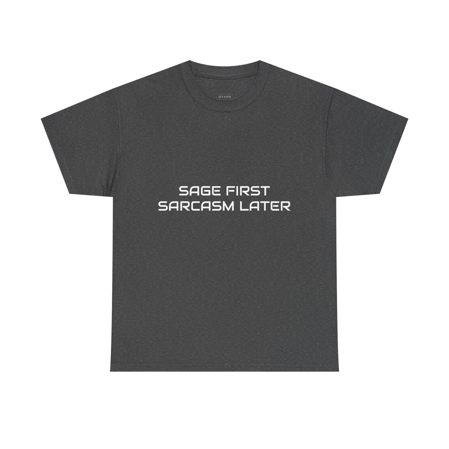 Sage First Sarcasm Later Tee, Funny Unisex T-Shirt, Sarcastic Humor Apparel