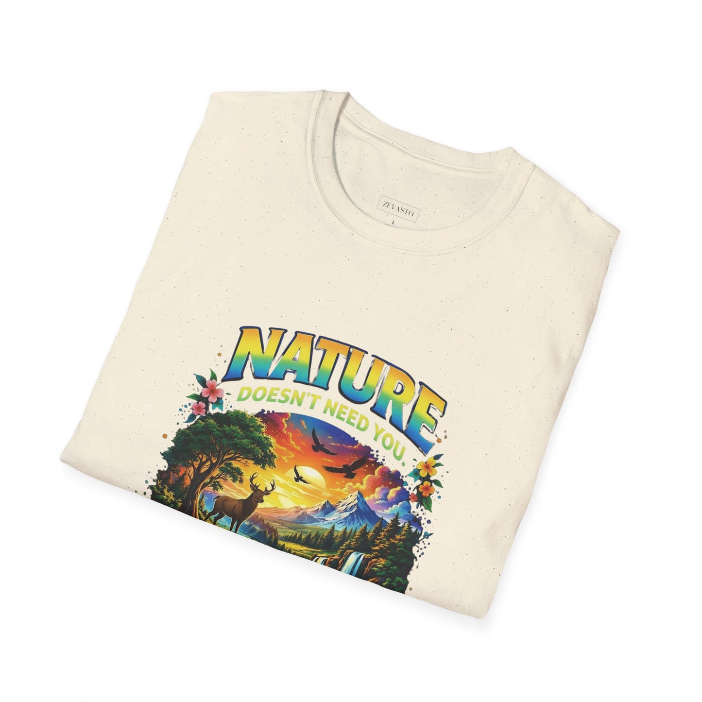 You Need Nature T-Shirt – Nature Doesn’t Need You Graphic Tee | Earth Day Shirt | Outdoor Lover Gift | Unisex Nature Aesthetic Tee