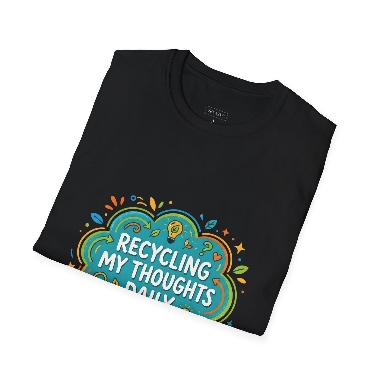 Recycling My Thoughts Daily T-Shirt — Eco Positive Graphic Tee, Earth Day Gift